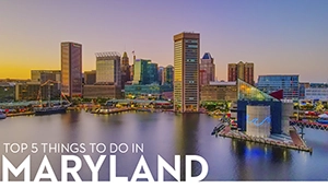 Things to do in Maryland